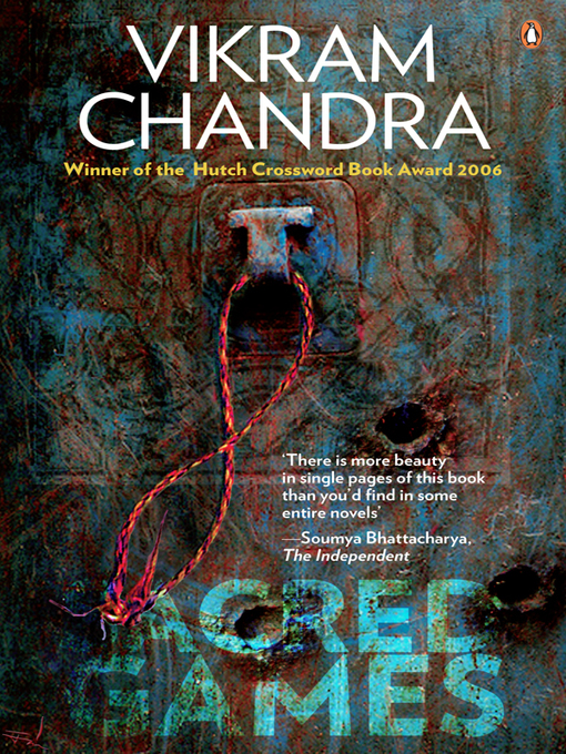 Title details for Sacred Games by Vikram Chandra - Available